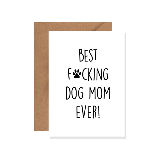 Funny "Best Dog Mom" Greeting Card