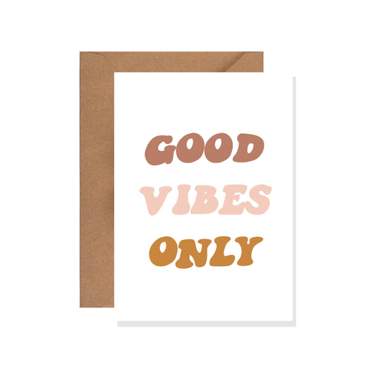 Good Vibes Only Any Event Blank Card, Greeting Cards