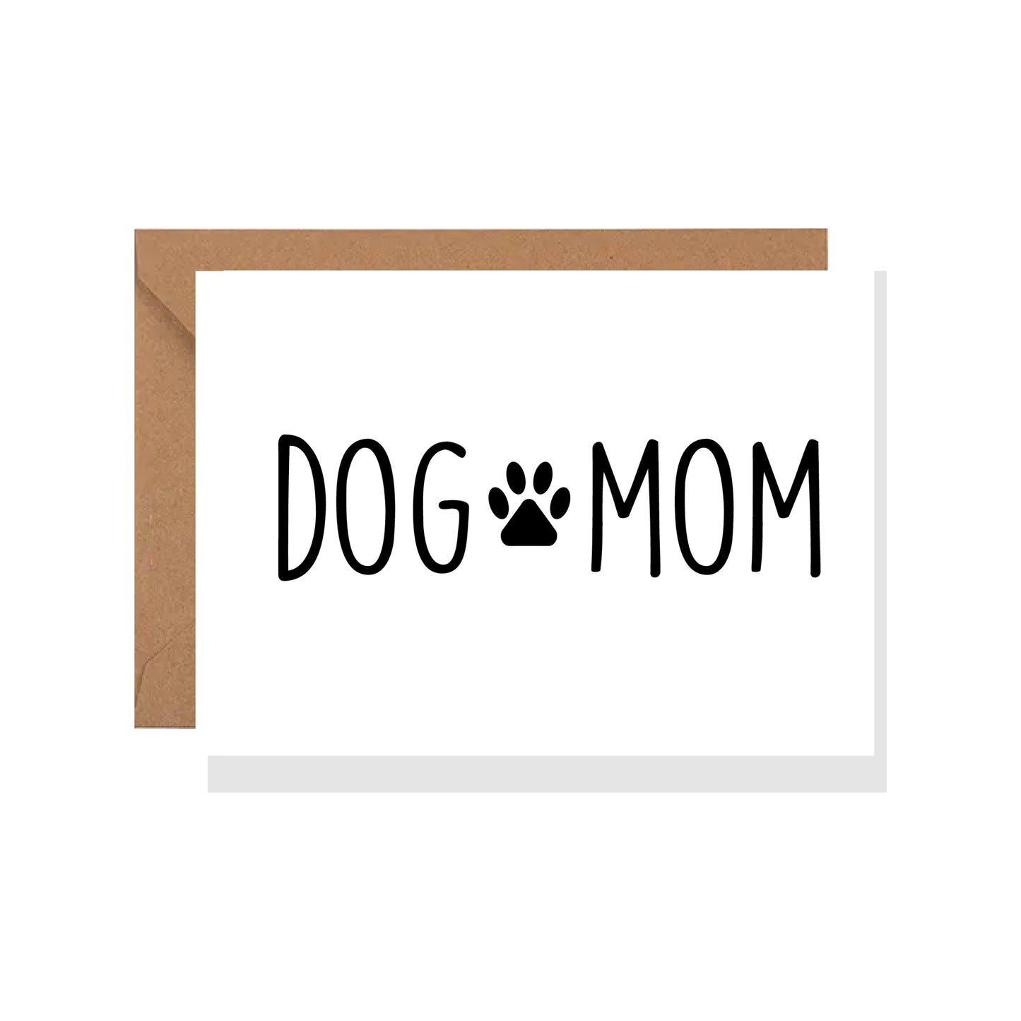 Dog Mom Greeting Card